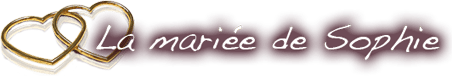 La mariée de Sophie