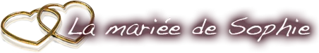 La mariée de Sophie